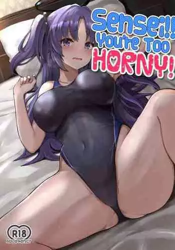 (C101) [Vivido (Kumasaku Tamizou)] Sensei!! Yokujou Shisugi desu... | Sensei!! You're Too Horny! (Blue Archive) [English] [Shiromaru] [Digital]